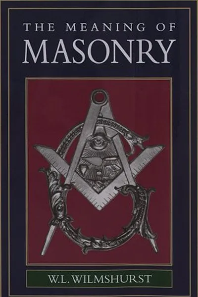 The Meaning of Masonry